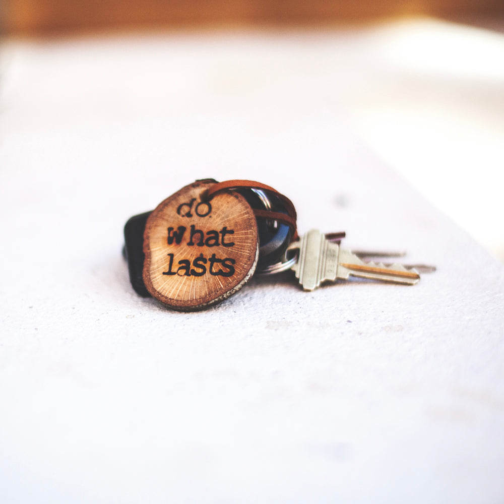Do What Lasts Wooden Keychain